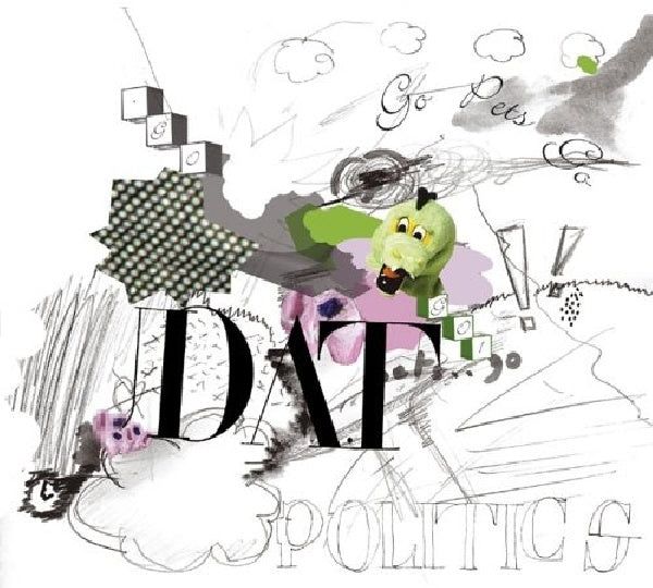 Dat Politics - Go pets go (CD) - Velvet Music