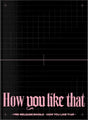 Blackpink - How you like that (CD) - Velvet Music
