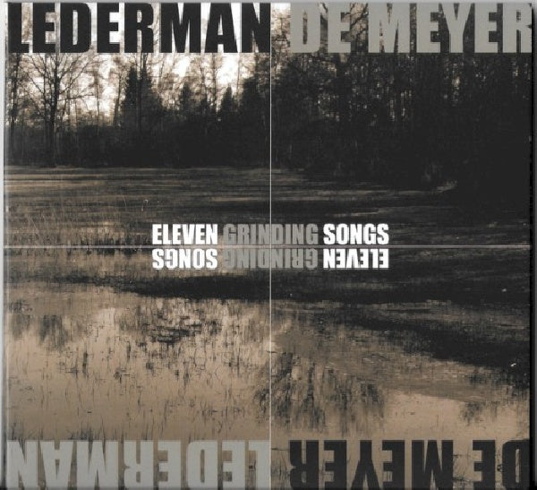 Lederman - De Meyer - Eleven grinding songs (CD)