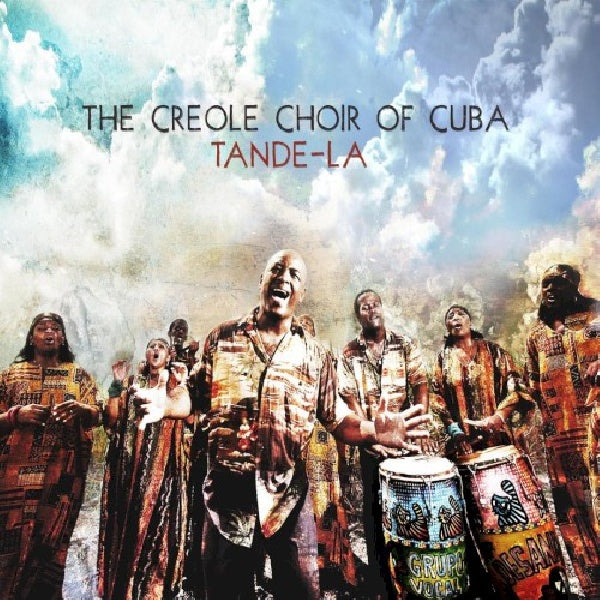 Creole Choir Of Cuba - Tande-la (CD)