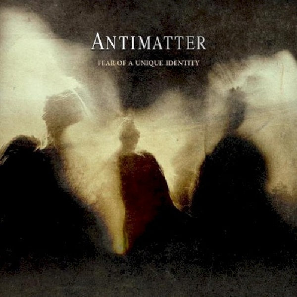 Antimatter - Fear of a unique identity (CD) - Velvet Music