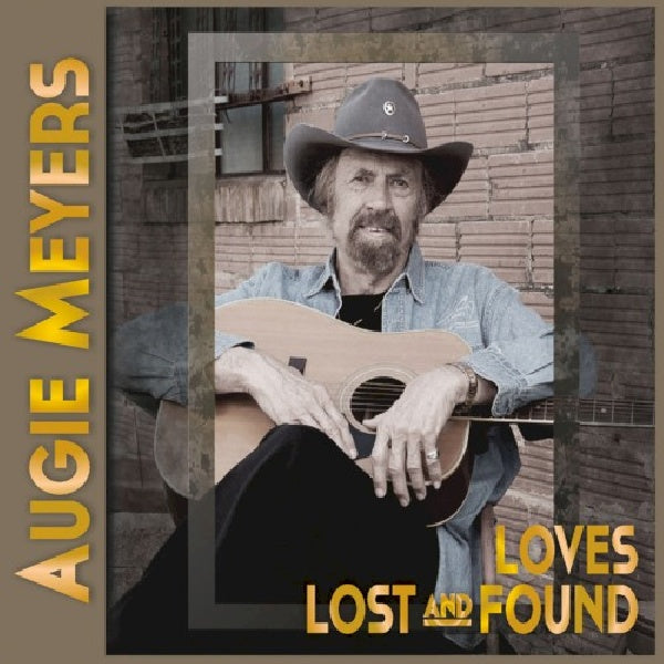 Augie Meyers - Loves lost and found (CD) - Velvet Music