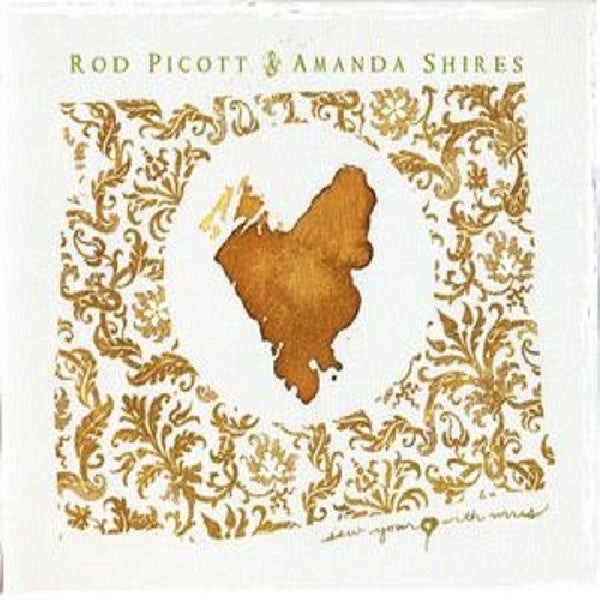 Rod Picott & Amanda Shires - Sew your heart (CD)