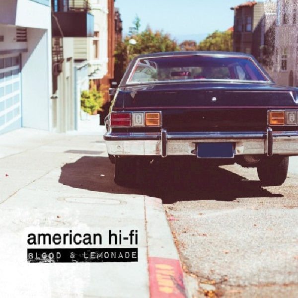 American Hi-fi - Blood & lemonade (CD) - Velvet Music