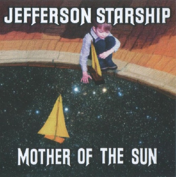 Jefferson Starship - Mother of the sun (CD) - Velvet Music
