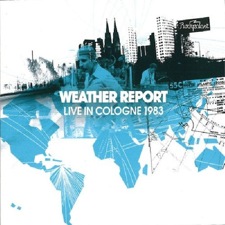 Weather Report - Live in cologne 1983 (CD) - Velvet Music