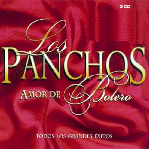 Los Panchos - Amor de bolero (todos los grandes exitos) (CD)