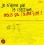 Various - Je n'aime pas le classique, mais ca j'aime bien (CD) - Velvet Music