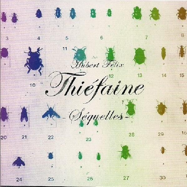 Hubert Thiéfaine -félix - Séquelles (CD)