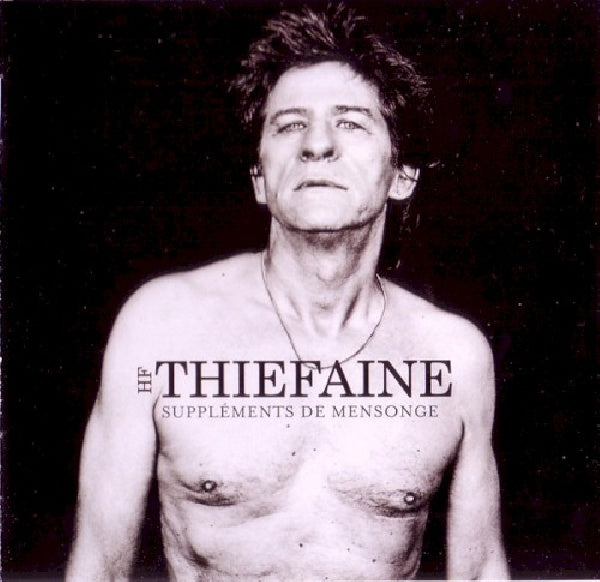 Hubert Thiefaine -felix - Supplements de mensonge (CD)