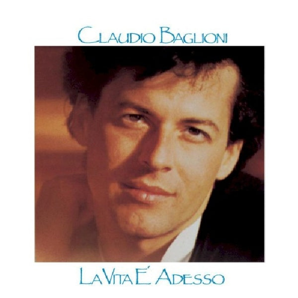 Claudio Baglioni - La vita e' adesso (CD)