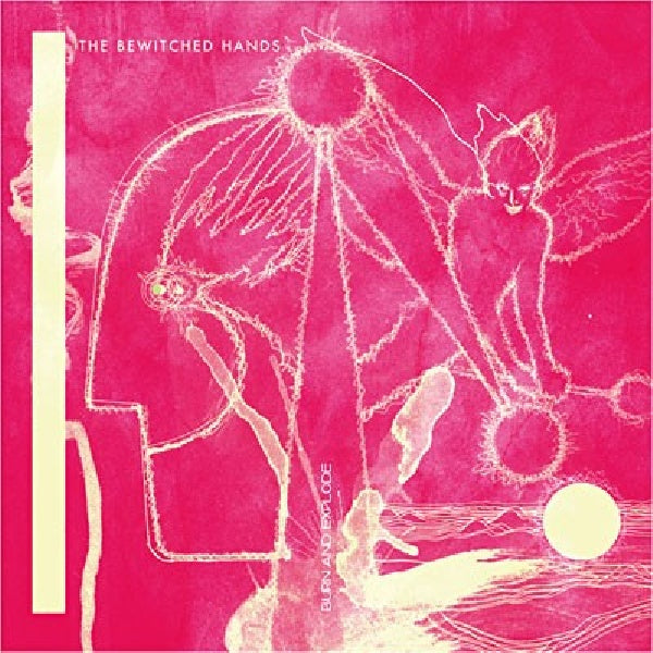 Bewitched Hands - Burn &amp; explode (CD)