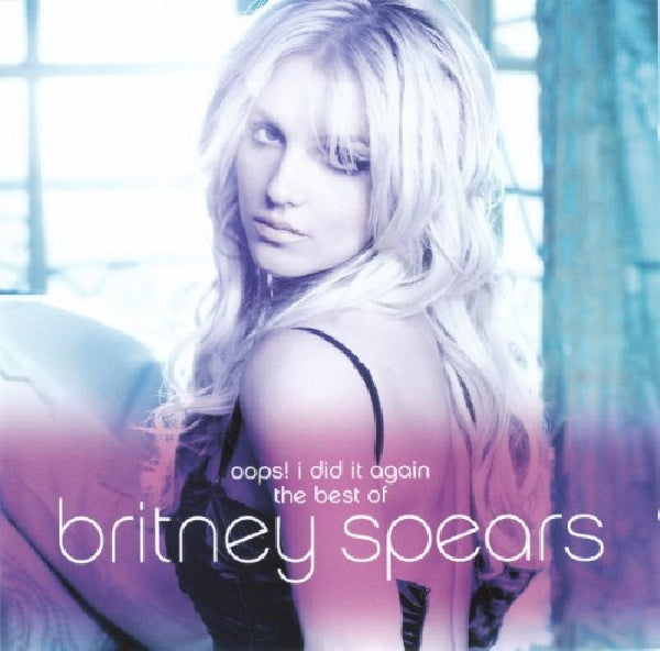 Britney Spears - Oops! i did it again - the best of britney spears (CD)