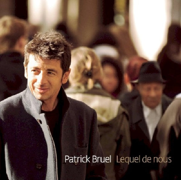 Patrick Bruel - Lequel de nous (CD) - Velvet Music