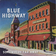 Blue Highway - Somewhere far away: silver anniversary (CD) - Velvet Music