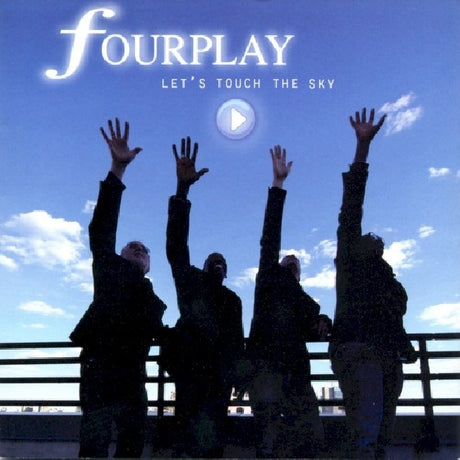 Fourplay - Let's touch the sky (CD) - Velvet Music