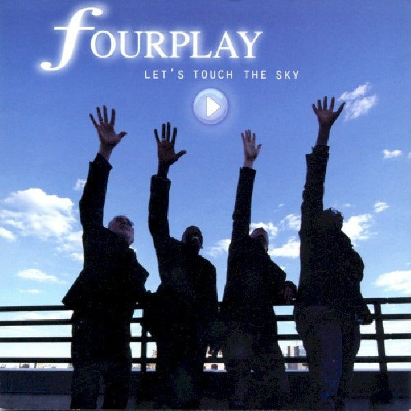 Fourplay - Let's touch the sky (CD) - Velvet Music