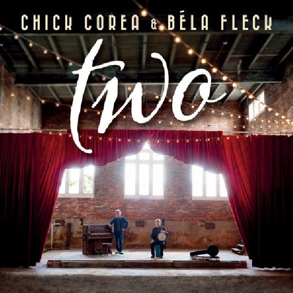Chick Corea & Bela Fleck - Two (CD) - Velvet Music