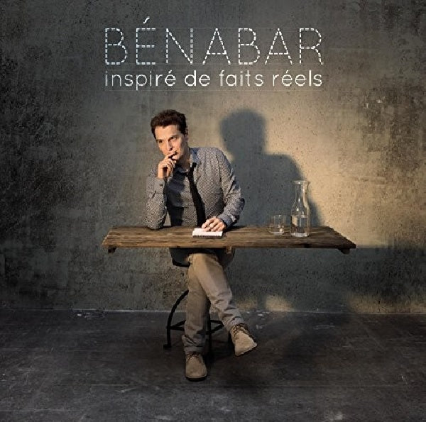 Bénabar - Inspiré de faits réels (CD)