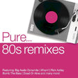 Various - Pure... 80s remixes (CD) - Velvet Music