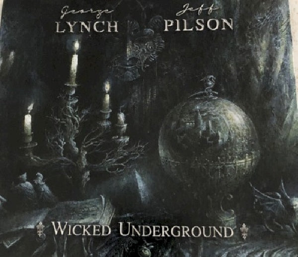 George Lynch & Jeff Pilson - Wicked underground (CD) - Velvet Music