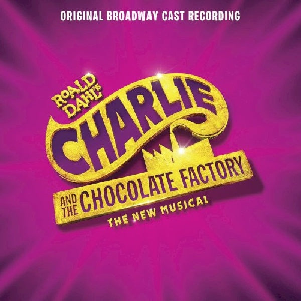 David Yazbek - Charlie and the chocolate factory (CD) - Velvet Music