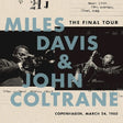 Miles Davis & John Coltrane - The final tour: copenhagen, march 24, 1960 (LP) - Velvet Music