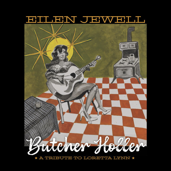Eilen Jewell - Butcher Holler (A Tribute To Loretta Lynn) (LP) - Velvet Music