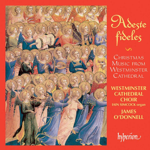Westminster Cathedral Choir, James O'Donnell (2), Iain Simcock - Adeste Fideles: Christmas Music From Westminster Cathedral (CD) - Velvet Music