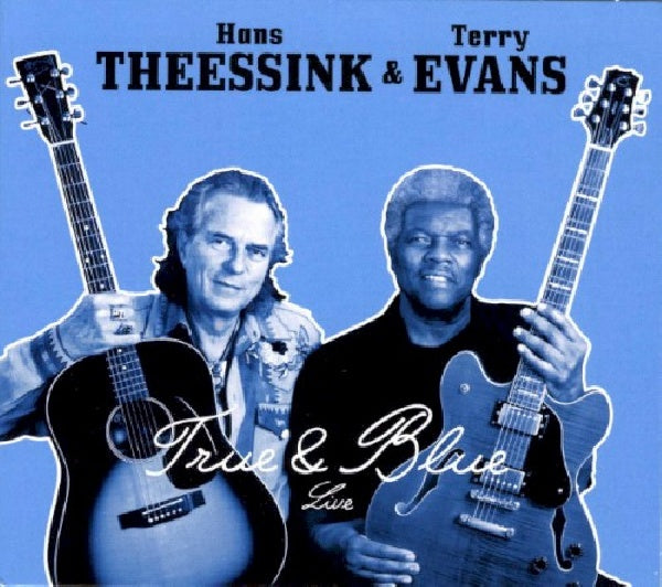 Hans Theessink /terry Evans - True & blue (CD)