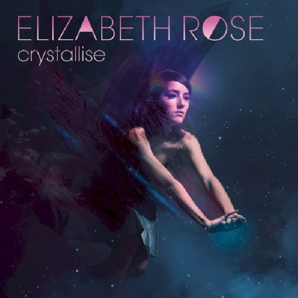 Elizabeth Rose - Crystallise (CD-single) - Velvet Music