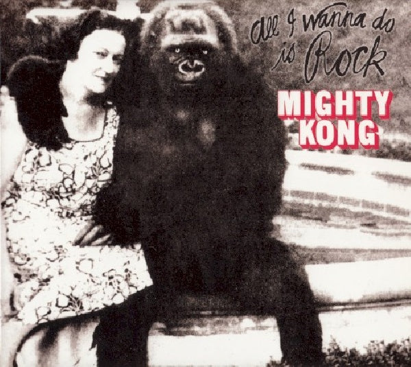 Mighty Kong - All i wanna do is rock (CD)
