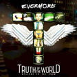 Evermore - Truth of the world (CD) - Velvet Music