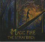 Stray Birds - Magic fire (CD) - Velvet Music