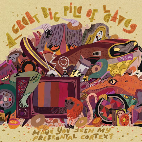 A Great Big Pile Of Leaves - Have you seen my prefrontal cortex? (CD) - Velvet Music