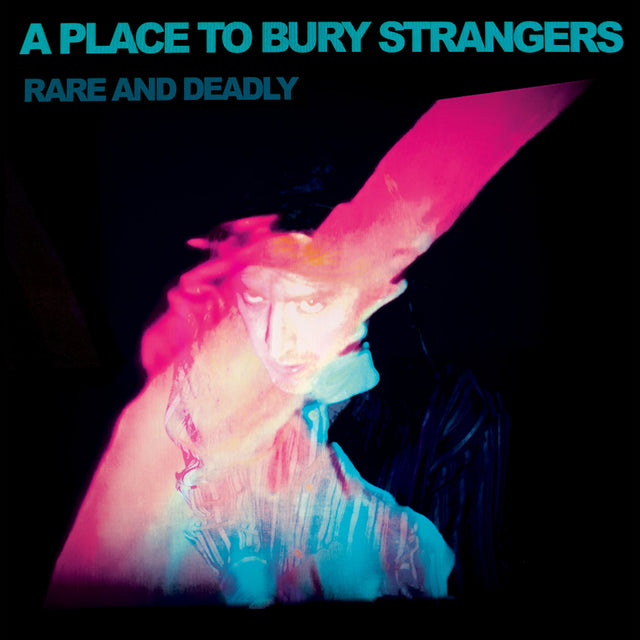 A Place To Bury Strangers - Rare and deadly (CD) - Velvet Music
