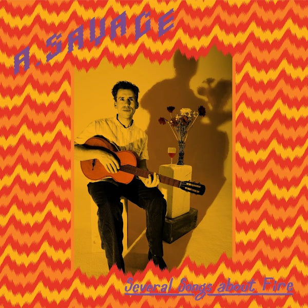 A. Savage - Several songs about fire (LP) - Velvet Music