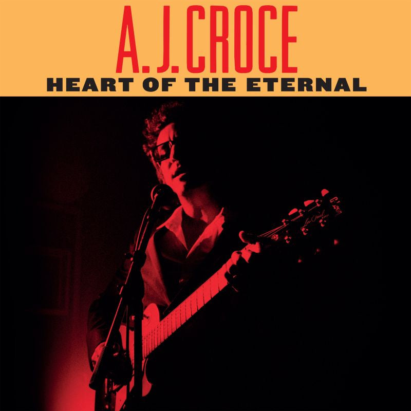 A.j. Croce - Heart of the eternal (LP) - Velvet Music