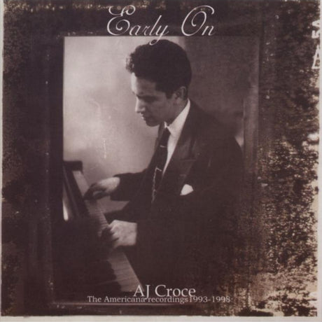 A.j. Croce - Early on (CD) - Velvet Music