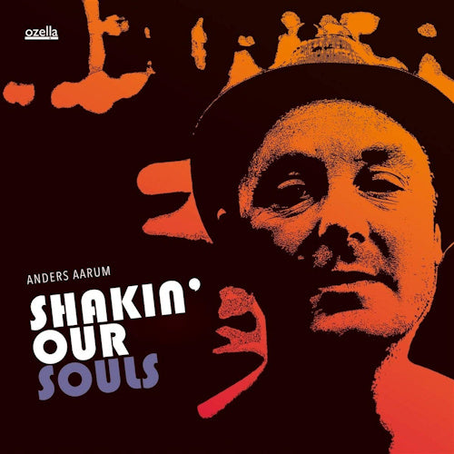Anders Aarum - Shakin' our souls (LP) - Velvet Music