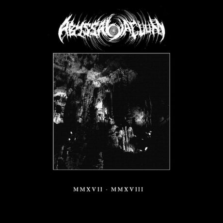 Abysal Vacuum - Mmxvii - mmxviii (LP)
