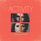 Activity - Unmask whoever (LP) - Velvet Music