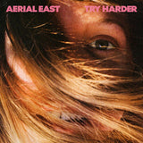 Aerial East - Try harder (LP) - Velvet Music