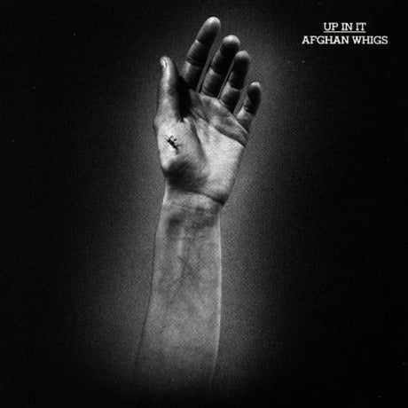 The Afghan Whigs - Up in it (LP) - Velvet Music