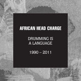 African Head Charge - Drumming is a language 1990 - 2011 (CD) - Velvet Music