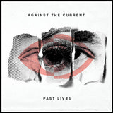 Against The Current - Past lives (CD) - Velvet Music