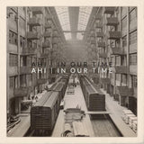 Ahi - In our time (CD)