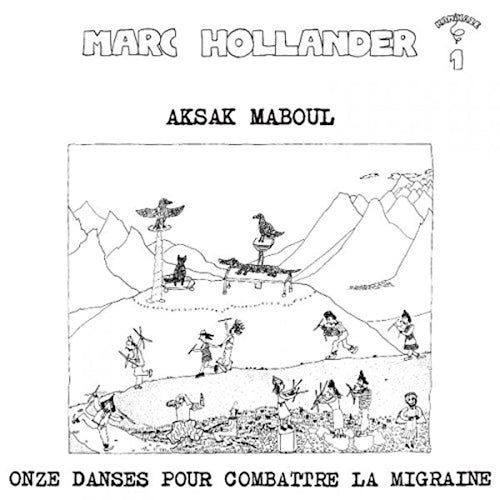 Aksak Maboul - Onze danses pour combattre la migrai (CD) - Velvet Music