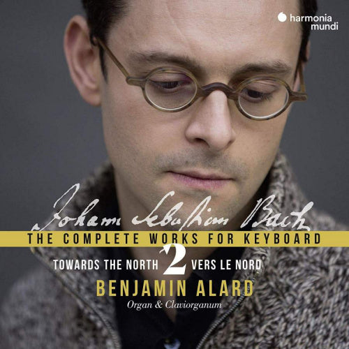 Benjamin Alard - Bach: the complete works for keyboard 2: towards the no (CD) - Velvet Music