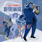 Albie Donelley's Supercharge - Get hip (CD)